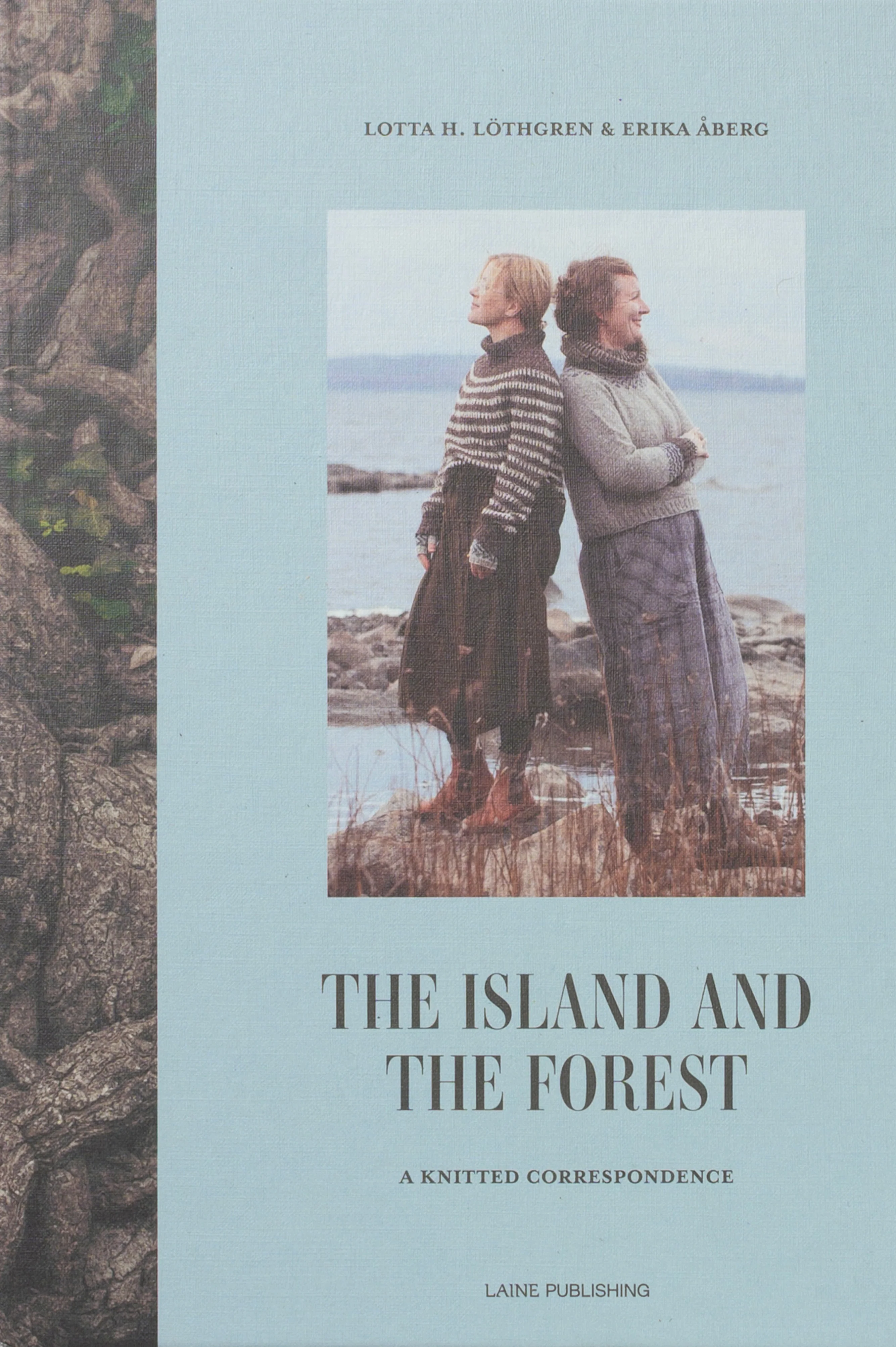 Laine The Island and the Forest by Lotta H. Løthgren & Arika Åberg